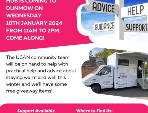 The UCAN Mobile Hub will be at Tesco Great Dunmow on Wednesday 10th January 2024 between 11am and 2pm.